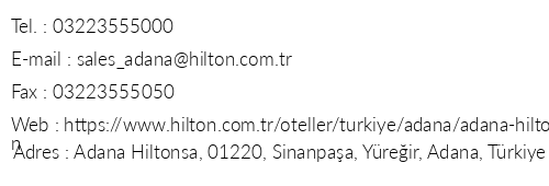 Adana Hiltonsa telefon numaralar, faks, e-mail, posta adresi ve iletiim bilgileri
